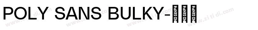 POLY SANS BULKY字体转换